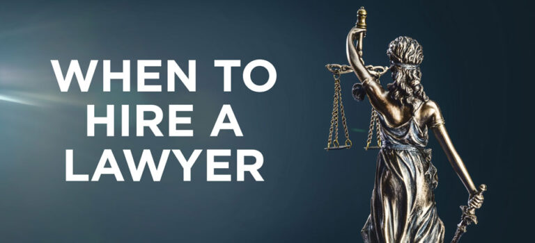 when to hire a lawyer